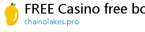 FREE Casino free bonus on registration